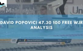 David Popovici 자유형 100m – 47.30초, 세계주니어기록 분석